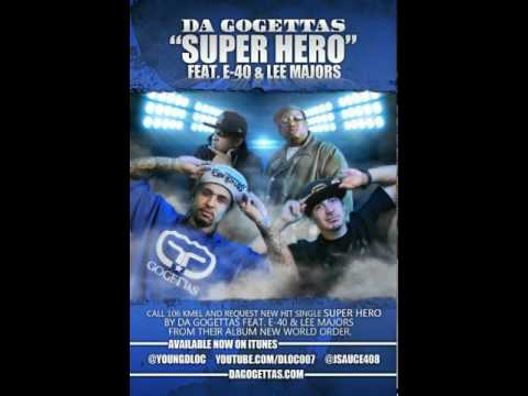 Super Hero by Da Go Gettas ft E-40 & Lee Majors [BayAreaCompass.blogspot.com] Exclusive