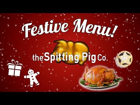 Our Festive Menu - The Spitting Pig!