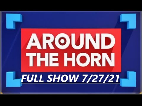 AROUND THE HORN FULL JULY 27 2021 AARON RODGERS SHOW UP TO TRAINING GAMP, SIMMON AVOID 76ERS TEAM US