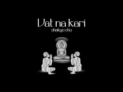 VAT NA KARI SHAKYO | VATSAL MEHTA