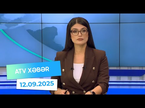 Atv xəbər 20:30 - 12.09.2025