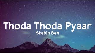 Download lagu Thoda Thoda Pyaar Stebin Ben Kumaar Nilesh Ahuja S... mp3