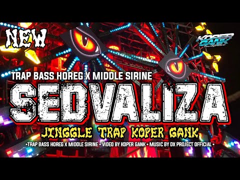 DJ TRAP SEVDALIZA • KOPER GANK FT BUNGA NADA AUDIO • DX PROJECT OFFICIAL