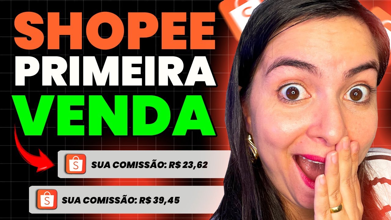 AFILIADO SHOPEE PRIMEIRA VENDA: Como Fazer a Primeira Venda na Shopee Ainda Hoje