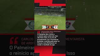 CARLOS EUGÊNIO SIMON COMENTOU O ERRO DO ÁRBITRO NA PARTIDA ENTRE PALMEIRAS E FLUMINENSE #shorts