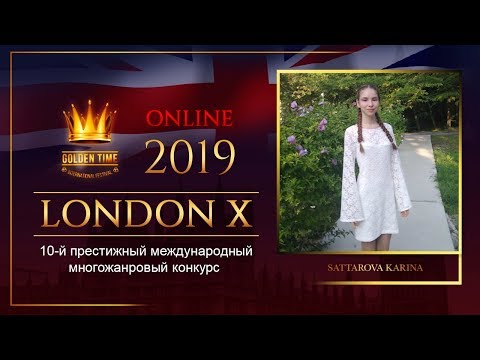 GTLO-0701-0140 | Sattarova Karina | Golden Time Online London 2019 festival distance contest