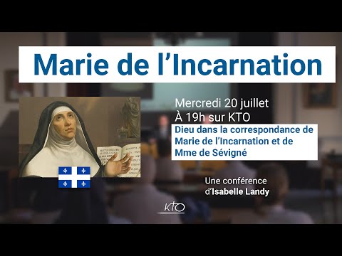Dieu dans la correspondance de Marie de l’incarnation et de Mme de Sévigné