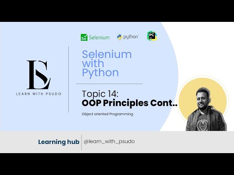 Topic 14 Object Oriented Programming 3 Principles Learn Python Basics Selenium From Scratch