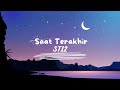 Saat Terakhir ST12 Lirik Lagu