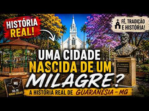 Guaranésia MG — A Cidade que Nasceu de um Milagre