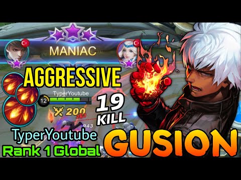 19 Kills Aggressive Fire Daggers Gusion with MANIAC Kill! - Top 1 Global Gusion by TyperYoutube - ML