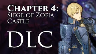 Siege of Zofia Castle! Rise of the Deliverance DLC, Fire Emblem Echoes, Shadows of Valentia