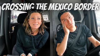 DRIVING OUR VAN TO MEXICO (we made a mistake) - YouTube