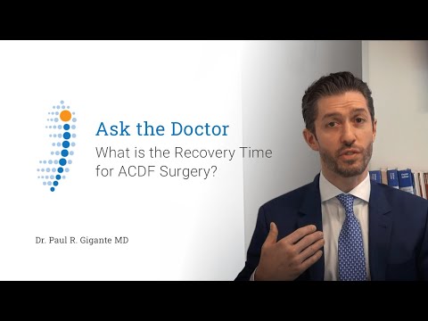 What is the Recovery Time After ACDF Surgery? - Dr. Paul R. Gigante