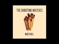 The Shouting Matches - Bear 