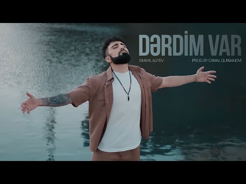 İsmayıl Aliyev — Dərdim Var (Prod by Camal Qurbanov)