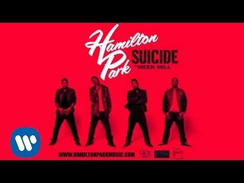Hamilton Park - Suicide (feat. Meek Mill) [Official Audio]