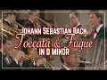 German Brass: JS Bach Toccata & Fugue In D Minor, BWV 565 (D-Moll · En Ré Mineur)