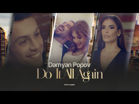 Do It All Again - Дамян Попов