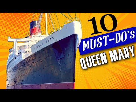 *10 MUST-DO's at Queen Mary*