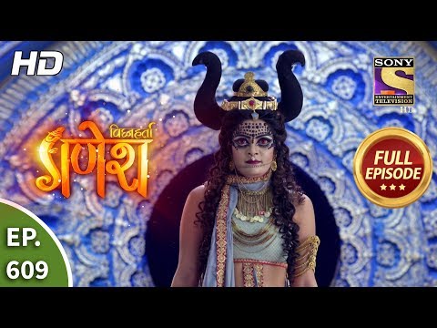 Vighnaharta Ganesh - Ep 609 - Full Episode - 20th December, 2019
