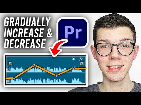 How To Gradually Increase & Decrease Audio In Premiere Pro - Full Guide