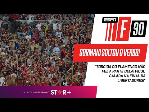 TIME SEM VERGONHA? SORMANI DIZ QUE TORCIDA DO FLAMENGO 