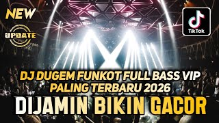 Download lagu DJ DUGEM FUNKOT FULL BASS VIP PALING TERBARU 2026 ‼️Dj Remix Funkot Paling Gacor ❗ DUGEM NONSTOP mp3
