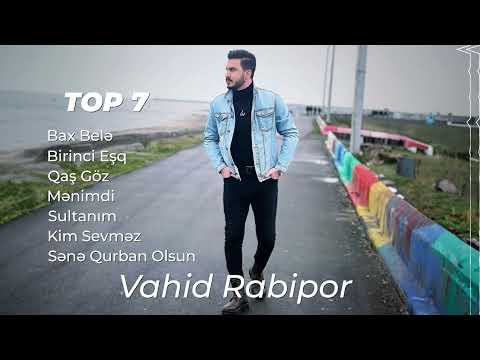 Vahid Rabipor - Top 7
