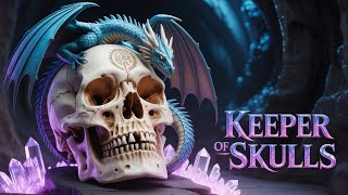 378|Discover The Mystery Of The DRAGON: The Keeper Of The Skulls