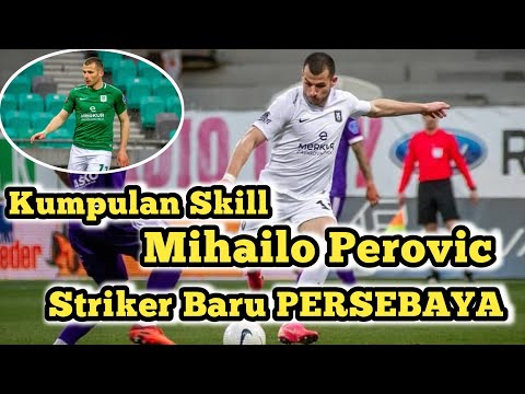 Kumpulan Skill Mihailo Perovic, Striker Baru PERSEBAYA #persebaya #mihailoperovic #pemainpersebaya