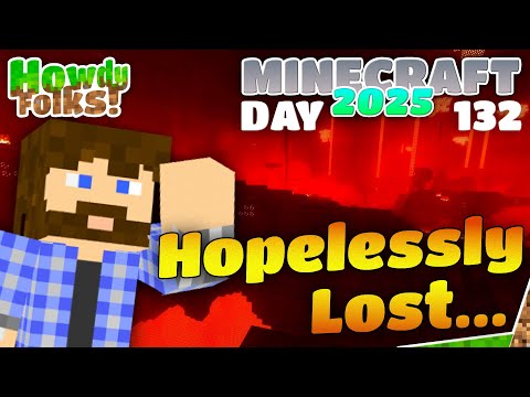 Lost in the Nether | Minecraft 2025 | Day 132