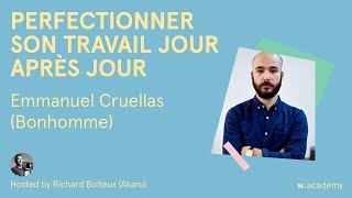 🔴 Live | Perfectionner son travail jour après jour | Emmanuel Cruellas Co-founder Bonhomme