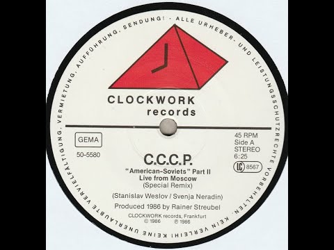 C.C.C.P. – American-Soviets - Part II (Live From Moscow) (Special Remix) (1986)