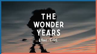 The Wonder Years - Low Tide [Visual]