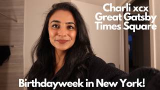 My birthday week in New York! Part 1
