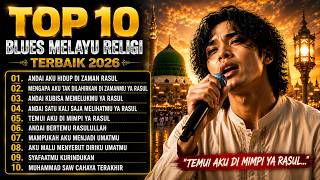 Download lagu TEMUI AKU DI MIMPI YA RASUL 😭 | TOP 10 BLUES MELAYU RELIGI TERBAIK 2026 | ALBUM CINTA RASULULLAH mp3 Download lagu TEMUI AKU DI MIMPI YA RASUL 😭 | TOP 10 BLUES MELAYU RELIGI TERBAIK 2026 | ALBUM CINTA RASULULLAH mp3