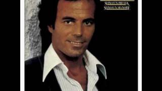 Soy Un Truhan Soy Un Senor - Julio Iglesias