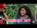DANGEROUS LOVE (New Hit Movie) - Destiny Etiko 2020 Latest Nigerian Nollywood Movie Full HD