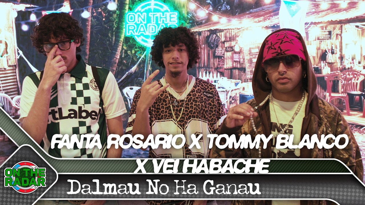 Fanta Rosario x Tommy Blanco x Vei Habache "Dalmau No Ha Ganau" | On The Radar Puerto Rico 🇵🇷