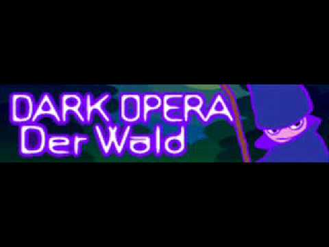 DARK OPERA 「Der Wald」