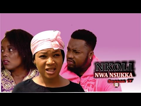 Nkoli Nwa Nsukka Season 18  - Latest Nigerian Nollywood Igbo movie