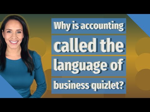 Why is accounting called the language of business quizlet?