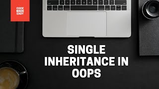 Download the video "Single Inheritance in Python | OOPS | Python Tutorials for Beginners in English | Part-62 | #python"
