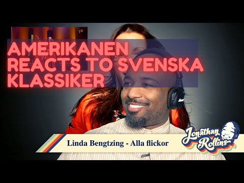Amerikanen Reacts To Svenska Klassiker: Linda Bengtzing - Alla flickor