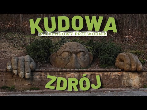 Co Zobaczyć W Weekend? KUDOWA ZDRÓJ- Największe Atrakcje DOLNY ŚLĄSK