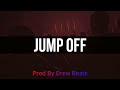 Free Dizmo Jump Off Type Beat Prod By Drew Beats