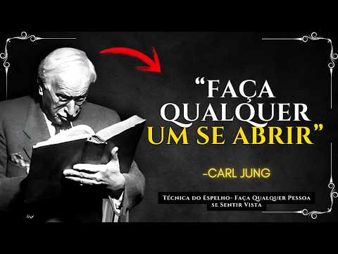 Técnica do Espelho- Faça Qualquer Pessoa se Sentir Vista | Carl Jung