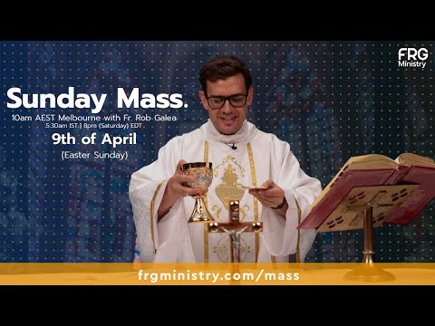 Easter Sunday Mass with Fr. Rob Galea 09/04/2023