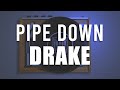 Drake Pipe Down KARAOKE MIDI By Midimidi